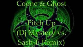 Coone & Ghost - Pitch Up (Dj Mystery vs. Sash-E Remix)