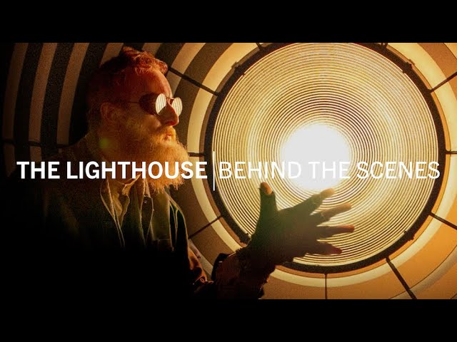 The Lighthouse | Behind the Scenes