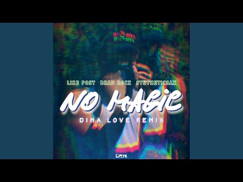 No Magic (Dima Love Remix)
