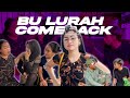BU LURAH COMEBACK