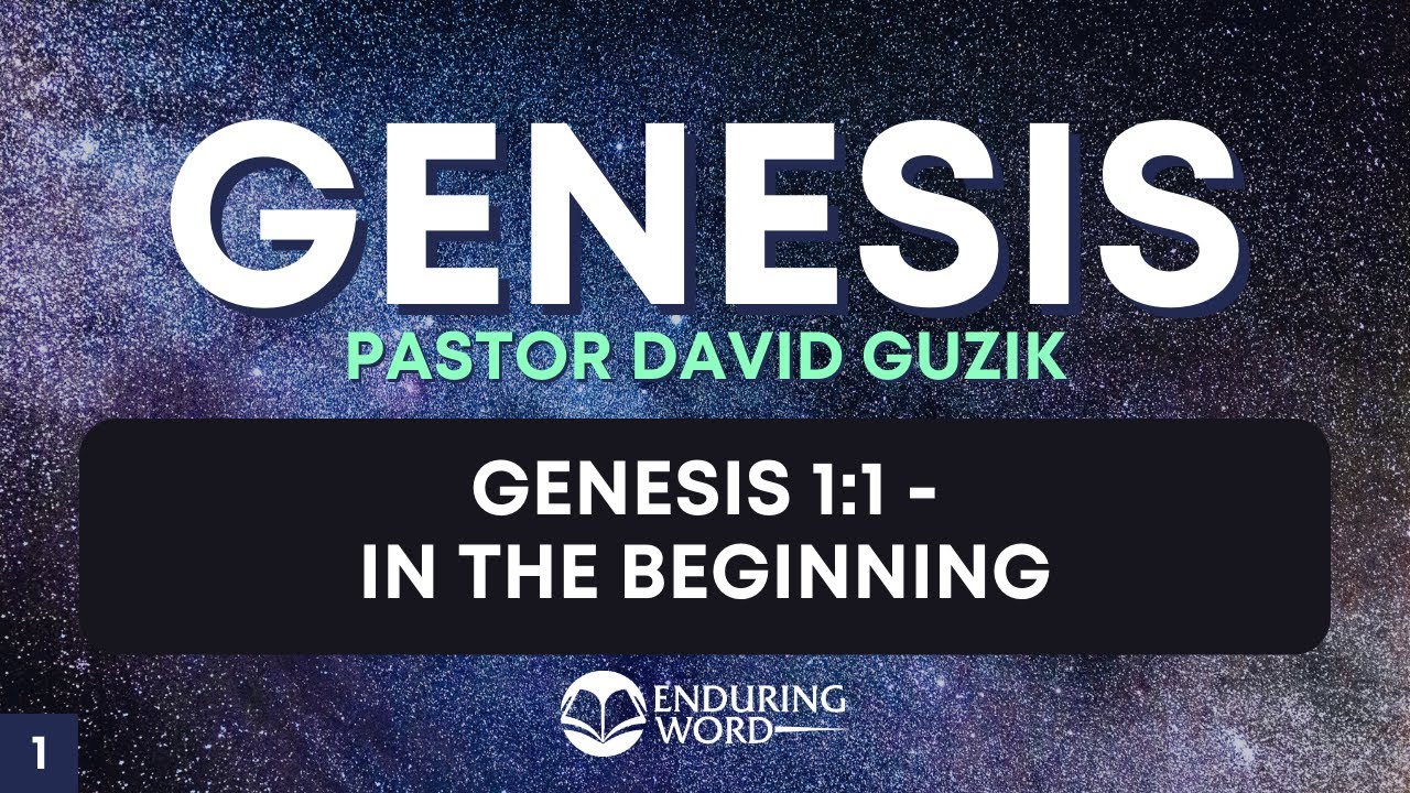 In the Beginning - Genesis 1:1