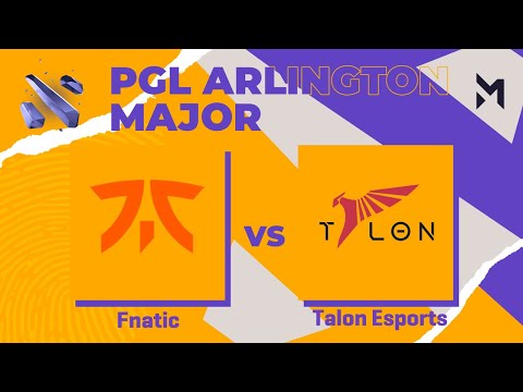 Fnatic vs Talon Esports | Game 1 | Group Stage - PGL Major Arlington 2022