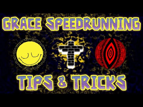 [OUTDATED] Grace Speedrunning TIPS & TRICKS!