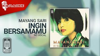 Download lagu Mayang Sari - Ingin Bersamamu ( Karaoke Video) | No Vocal mp3 Download lagu Mayang Sari - Ingin Bersamamu ( Karaoke Video) | No Vocal mp3