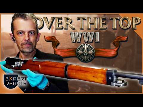 Firearms Expert Reacts to Over The Top: WWI Guns | EXP