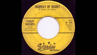 Highway Of Regret - The Stanley Brothers