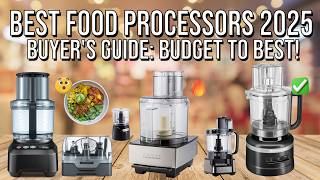 Best Food Processors 2025 | Ultimate Guide from Budget to Premium