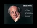 Pierre Boulez - A Tribute