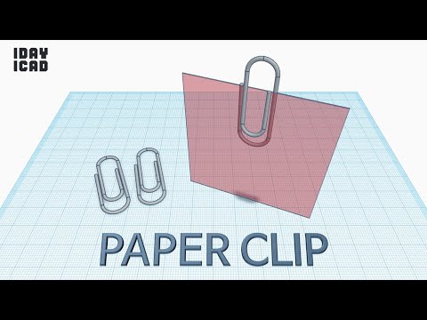 [1DAY_1CAD] PAPER CLIP (Tinkercad : Know-how / Style / Education)
