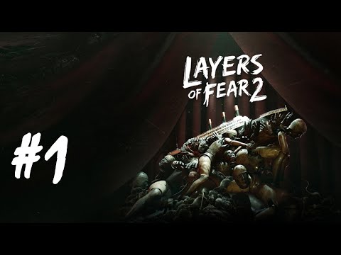 Layers of Fear 2 - Part 1