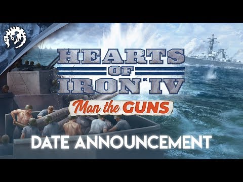 Hearts of Iron IV: Man the Guns - Release Date Announcement thumbnail
