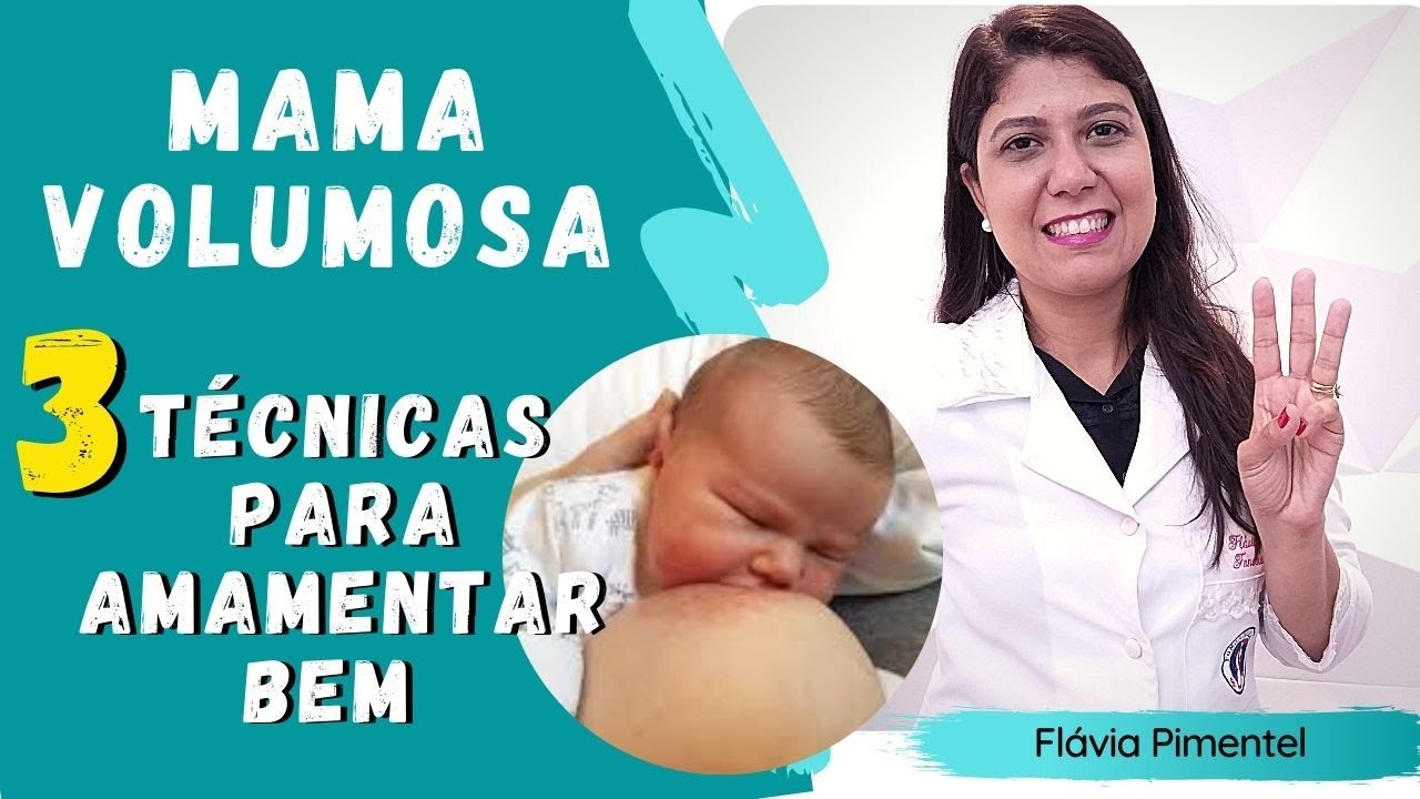 Mama volumosa 3 técnicas para amamentar  bem