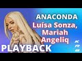 ANACONDA - LUÍSA SONZA & MARIAH ANGELIQ - KARAOKE PLAYBACK INSTRUMENTAL
