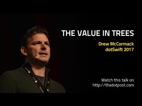 dotSwift 2017 - Drew McCormack - The Value in Trees