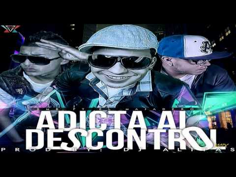 Bmb "El Notario" Ft El Majadero - Adicta Al Descontrol (Prod.By Dj Alitas)