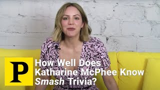 Smash Trivia with Waitress Star Katharine McPhee