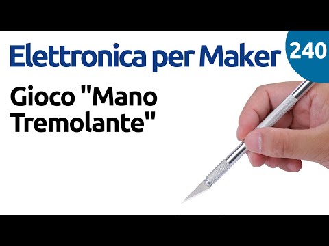 Gioco della mano tremolante (o allegro chirurgo) - Video 240