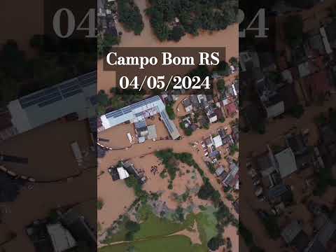 ENCHENTE EM CAMPO BOM RS #campobom #sos #doe #riograndedosul #salvevidas   #viral
