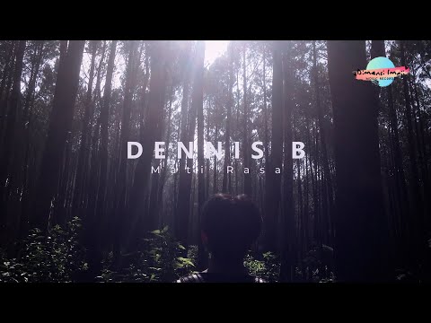 Dennis B - Mati Rasa (Official MV)
