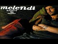 Melendi - Kisiera yo saber (2.006)
