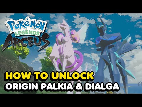 How To Unlock ORIGIN FORM Dialga & Palkia In Pokemon Legends Arceus