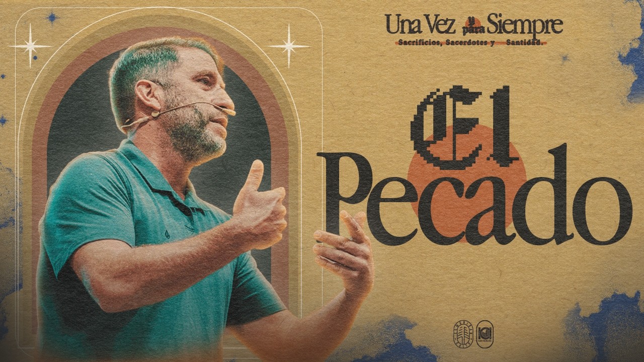 El Pecado  -Una vez y para siempre - ICI Comunidad Culto