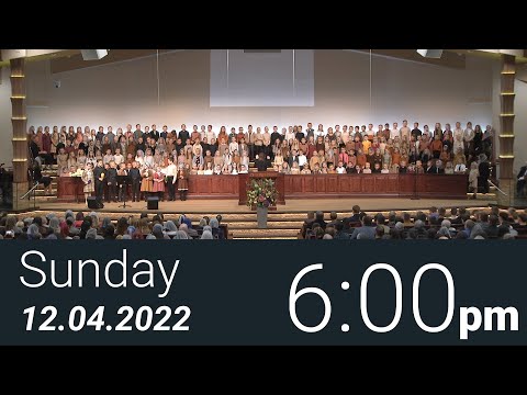 12/04/2022 Sunday 6pm - Full Service