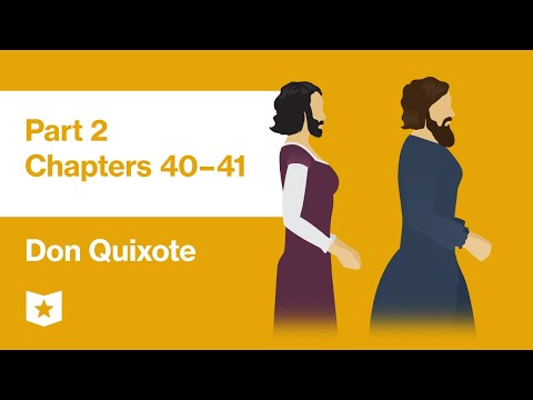 Don Quixote by Miguel de Cervantes | Part 2, Chapters 40–41