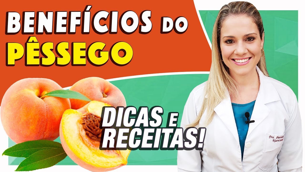 Benefícios do Pêssego - Para Que Serve e Propriedades [DICAS e RECEITAS]