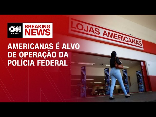 PF deflagra nova fase de operação relacionada a fraude na Americanas | LIVE CNN