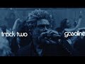 The Weeknd Gasoline Extended Intro Dawn FM Experience