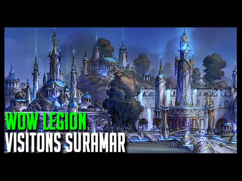 Wow Legion - Visitons Suramar - Hoos Gaming