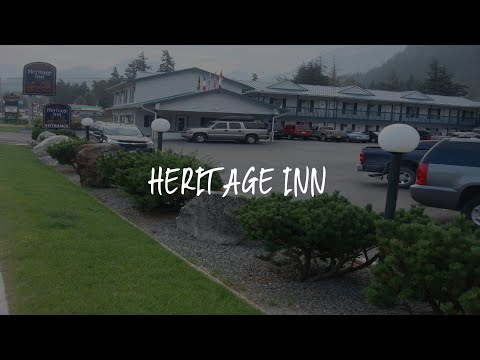 Heritage Inn Review - Hope , Canada