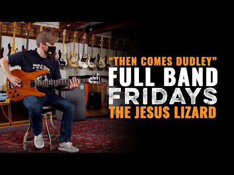 "Then Comes Dudley" The Jesus Lizard | CME Full Band Friday