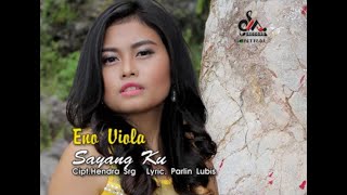 Download lagu Eno Viola - Sayangku mp3 Download lagu Eno Viola - Sayangku mp3