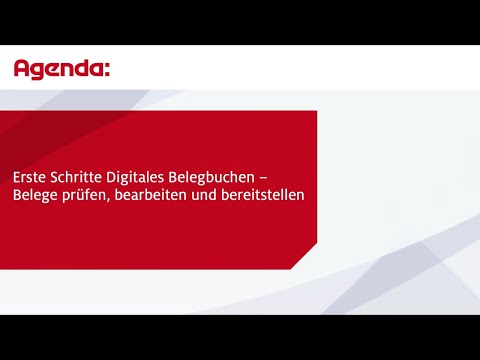 Erste Schritte Digitales Belegbuchen - Belege prüfen, bearbeiten und bereitstellen