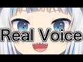 Gawr Gura S Real Voice