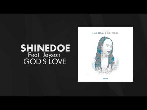 Shinedoe Feat. Jayson - God's Love