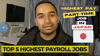 Highest Paying Part-Time Jobs in Japan || Top Five Jobs || 2 Indians in Japan