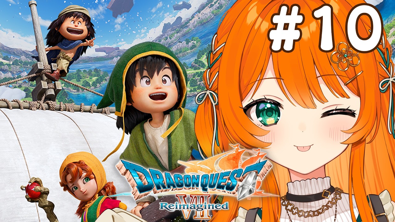 #10【ドラゴンクエストVII Reimagined】 天上の神殿【DQ7 / ドラクエ7リイマジンド】