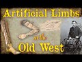 Aritificial Limbs in the Old West
