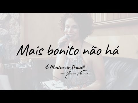 Mais bonito não há | A Música do Brasil