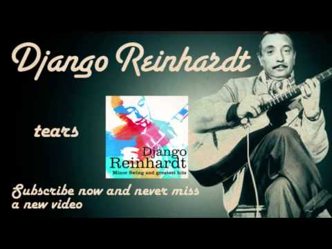 Django Reinhardt - Tears - Official