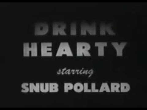 Snub Pollard - Drink Hearty - 1920