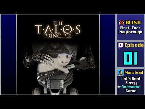 ✔️️ Start Playthrough - The Talos Principle [Blind] (Episode 1/4)
