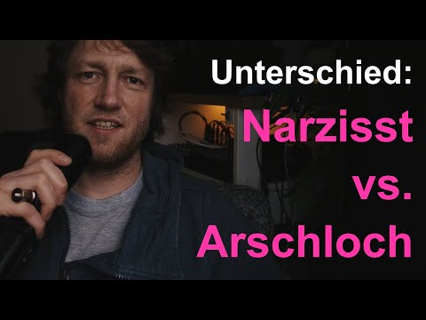 Was ist der Unterschied zwischen einem Narzissten und einem Arschloch? Narzissmus verstehen