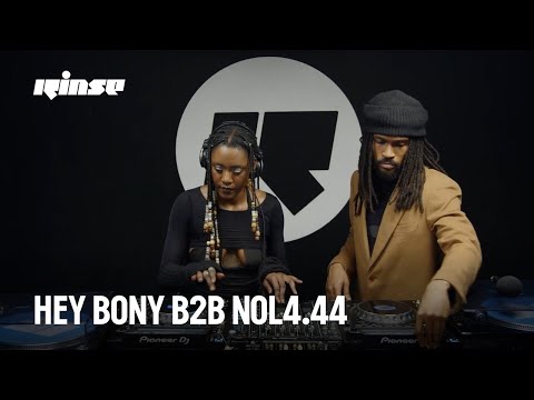 Hey Bony B2B Nol4.44 (DJ Set) | Rinse France