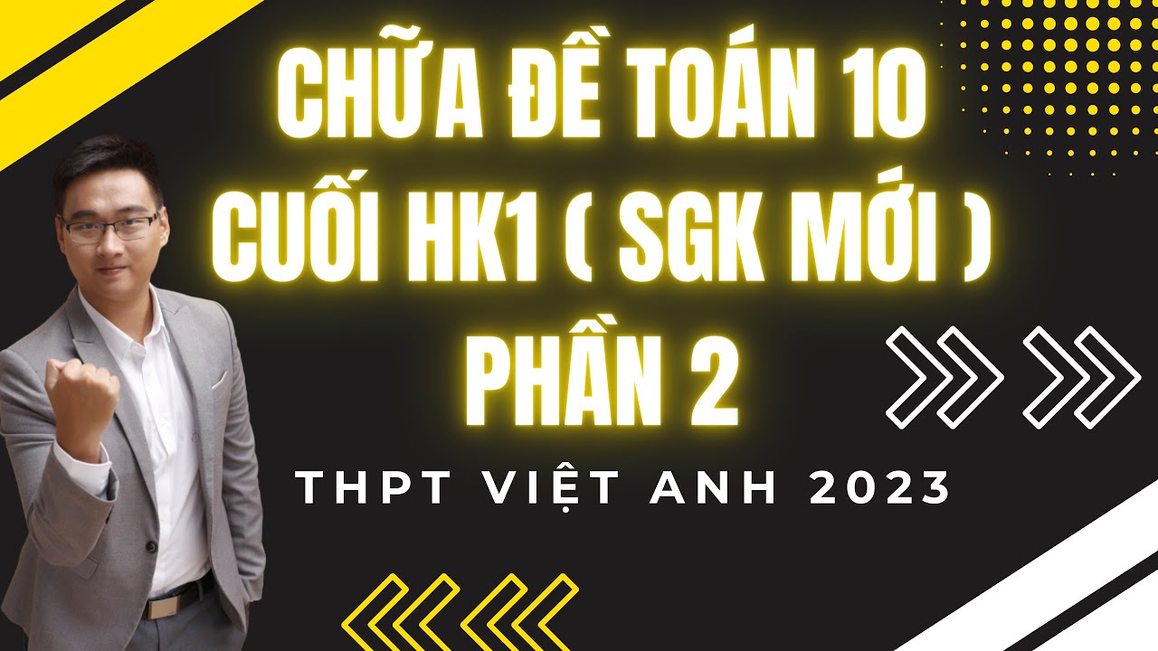 THPT VIỆT ANH PHẦN 2