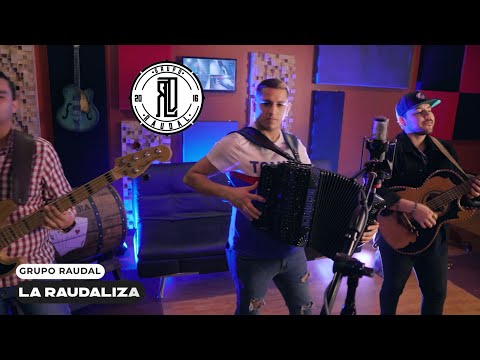 Grupo Raudal -  La Raudaliza