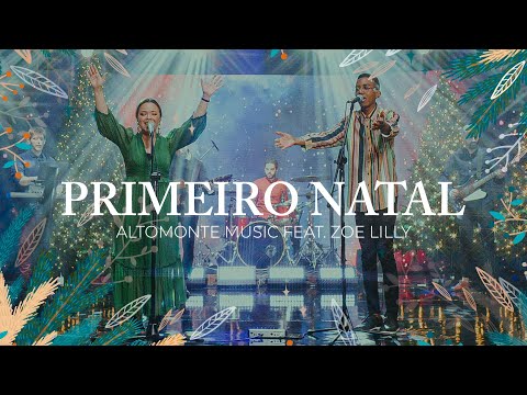 Primeiro Natal (Ao Vivo) | Altomonte feat. Zoe Lilly